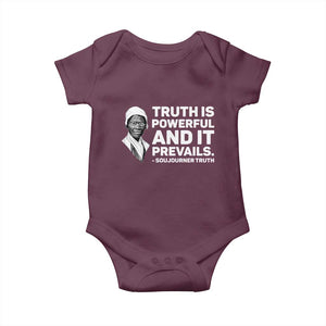 Sojourner Truth Quote Baby Onesie Truth is Powerful and It Prevails TS14 Maroon Print Your Wear