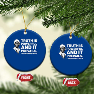Sojourner Truth Quote Ceramic Ornament Truth is Powerful and It Prevails TS14 1pc Blue Print Your Wear