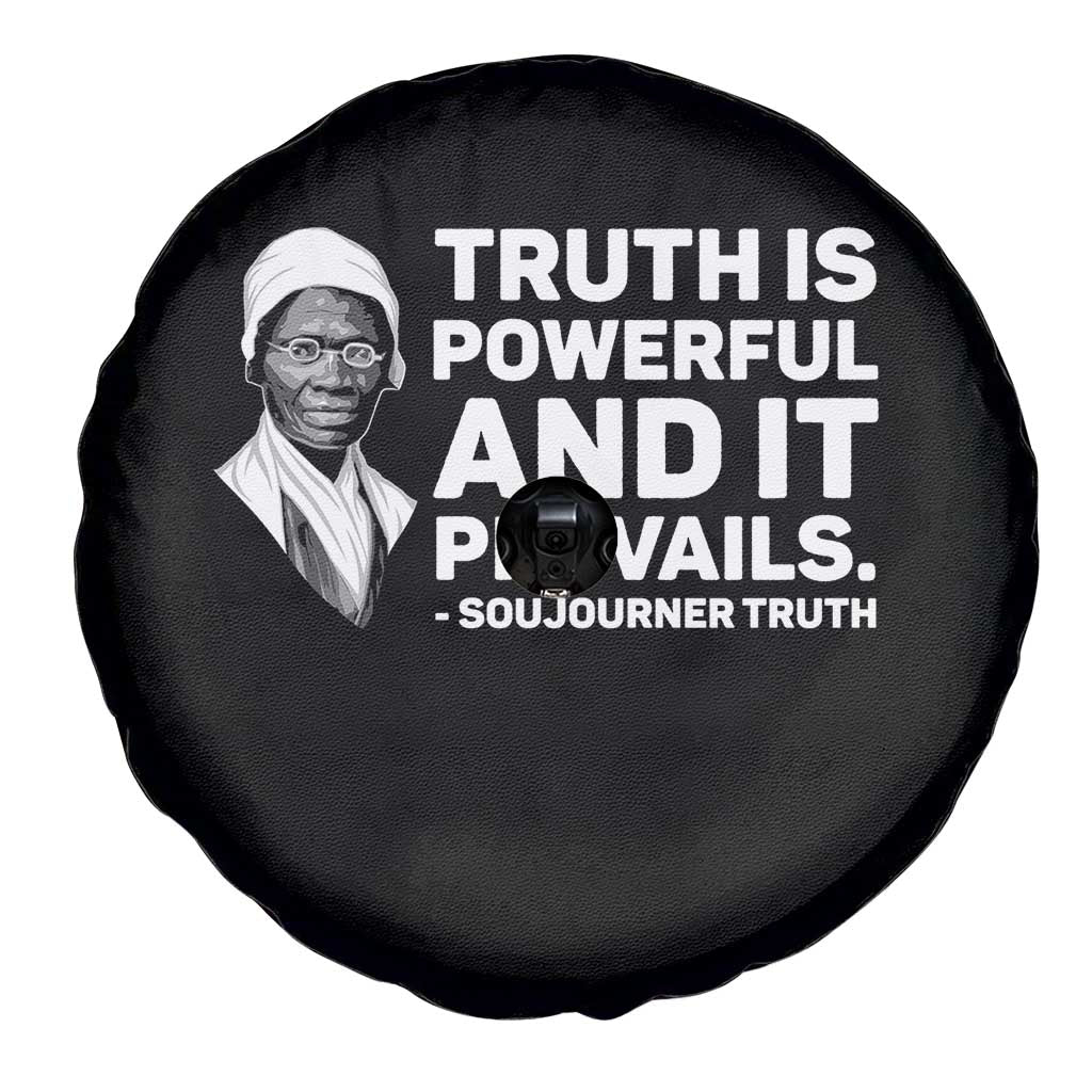 Sojourner Truth Quote Spare Tire Cover Truth is Powerful and It Prevails TS14 Print Your Wear