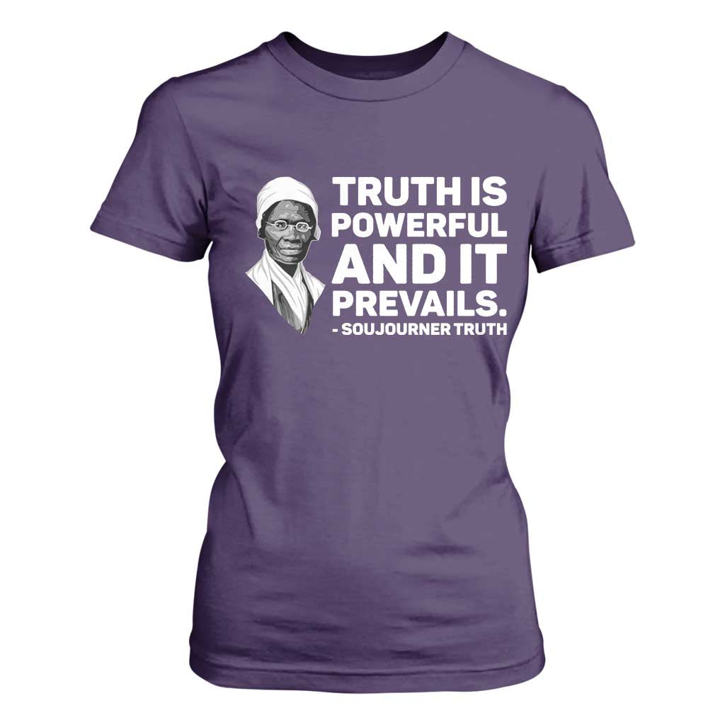 Sojourner Truth Quote T Shirt For Women Truth is Powerful and It Prevails TS14 Purple Print Your Wear