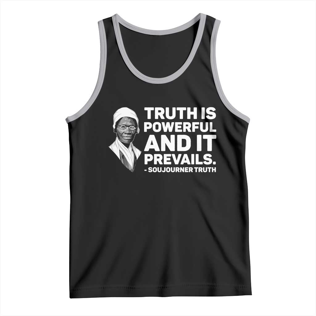 Sojourner Truth Quote Tank Top Truth is Powerful and It Prevails TS14 Black Athletic Heather Print Your Wear