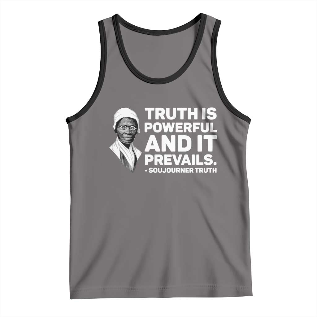 Sojourner Truth Quote Tank Top Truth is Powerful and It Prevails TS14 Deep Heather Black Print Your Wear