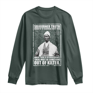 Sojourner Truth Quote Long Sleeve Shirt Black History Month TS14 Dark Forest Green Print Your Wear