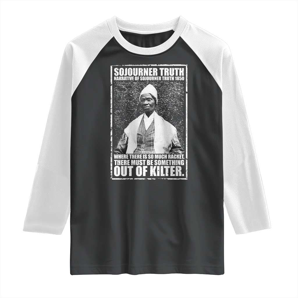 Sojourner Truth Quote Raglan Shirt Black History Month TS14 Black White Print Your Wear
