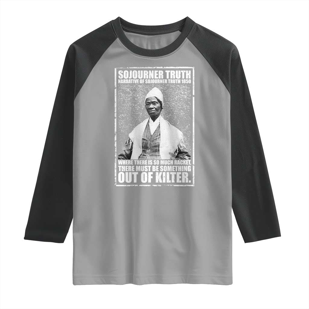 Sojourner Truth Quote Raglan Shirt Black History Month TS14 Sport Gray Black Print Your Wear