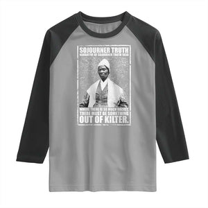 Sojourner Truth Quote Raglan Shirt Black History Month TS14 Sport Gray Black Print Your Wear