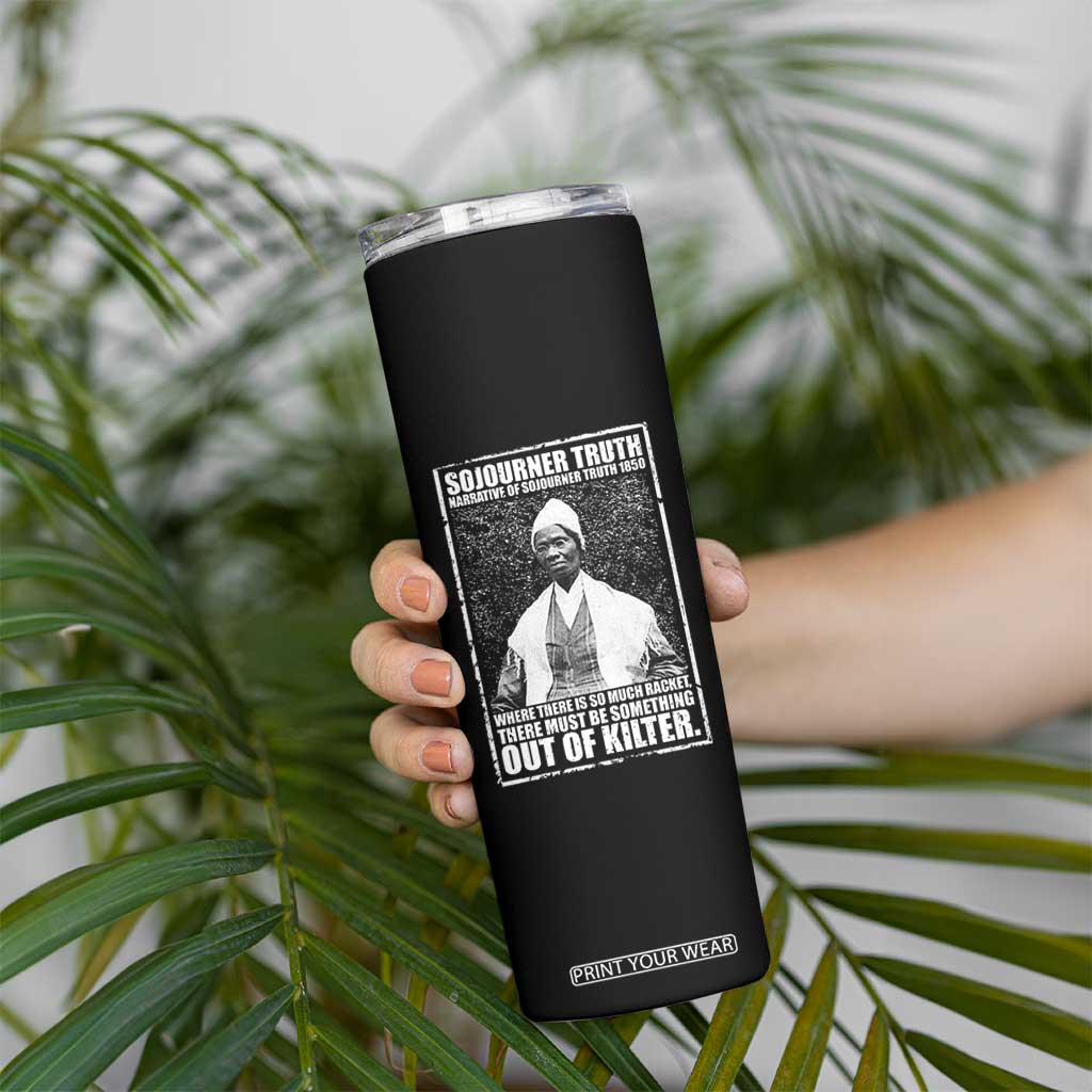 Sojourner Truth Quote Skinny Tumbler Black History Month TS14 Print Your Wear