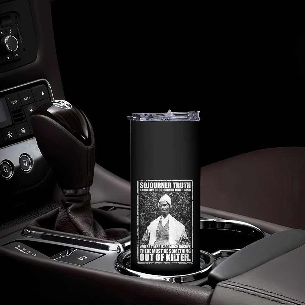 Sojourner Truth Quote Skinny Tumbler Black History Month TS14 Print Your Wear