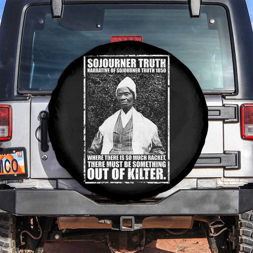 Sojourner Truth Quote Spare Tire Cover Black History Month TS14 No hole Black Print Your Wear