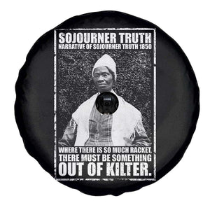 Sojourner Truth Quote Spare Tire Cover Black History Month TS14 Print Your Wear
