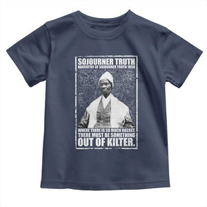 Sojourner Truth Quote Toddler T Shirt Black History Month TS14 Navy Print Your Wear