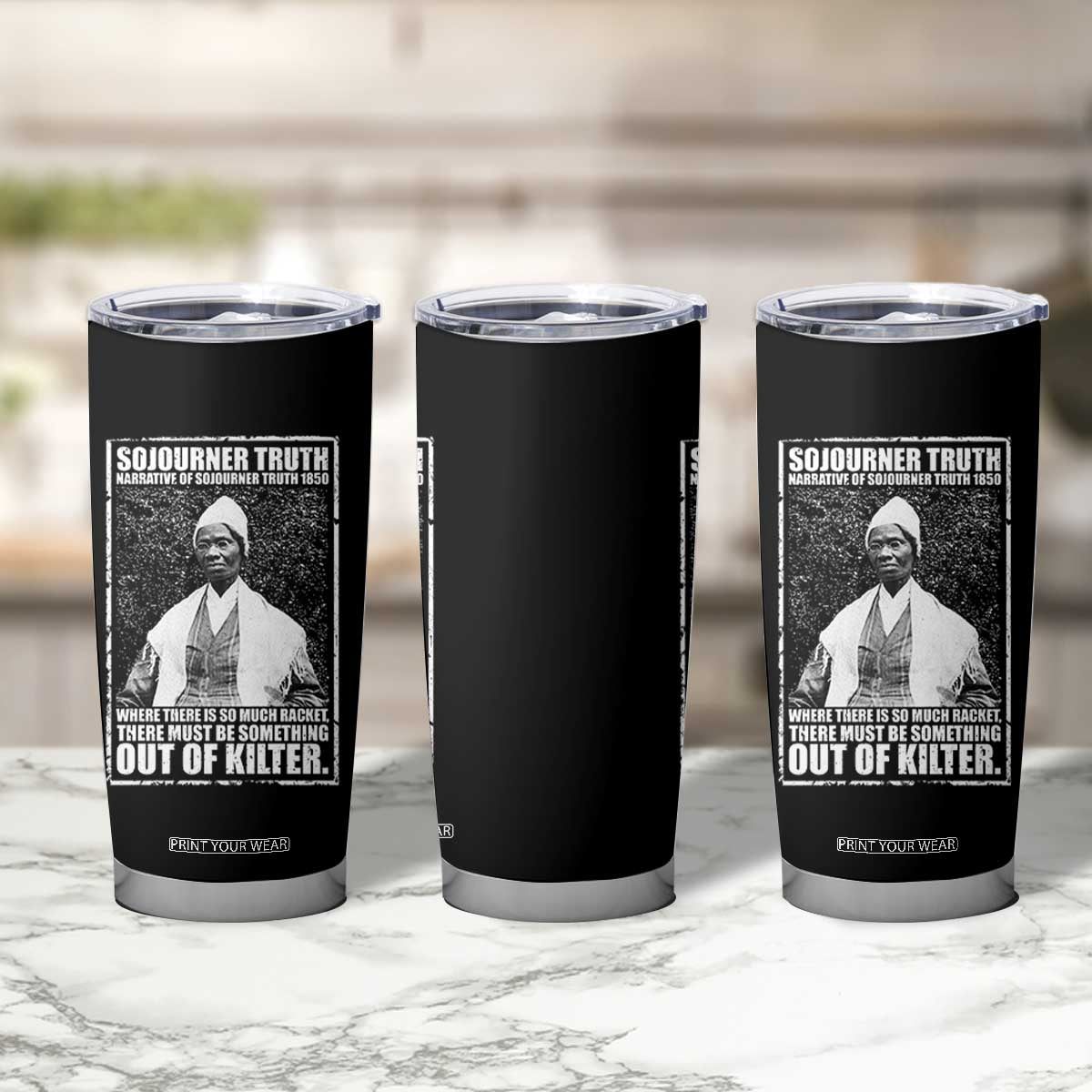 Sojourner Truth Quote Tumbler Cup Black History Month TS14 Print Your Wear