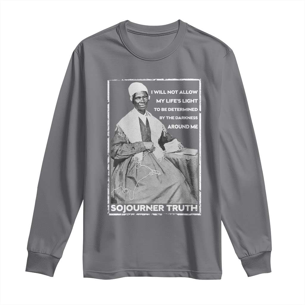 Sojourner Truth Quote Long Sleeve Shirt Black History Month Strong Woman TS14 Charcoal Print Your Wear
