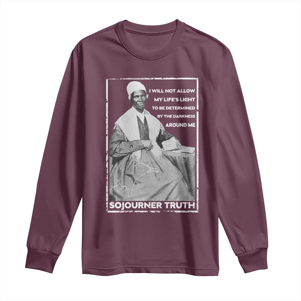 Sojourner Truth Quote Long Sleeve Shirt Black History Month Strong Woman TS14 Maroon Print Your Wear