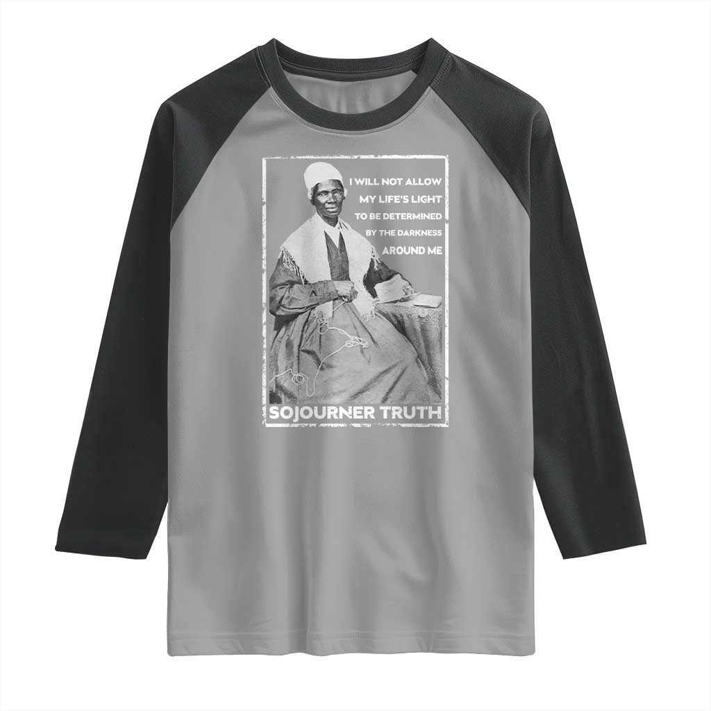 Sojourner Truth Quote Raglan Shirt Black History Month Strong Woman TS14 Sport Gray Black Print Your Wear