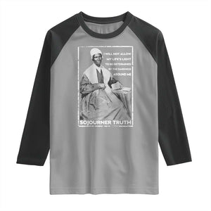 Sojourner Truth Quote Raglan Shirt Black History Month Strong Woman TS14 Sport Gray Black Print Your Wear