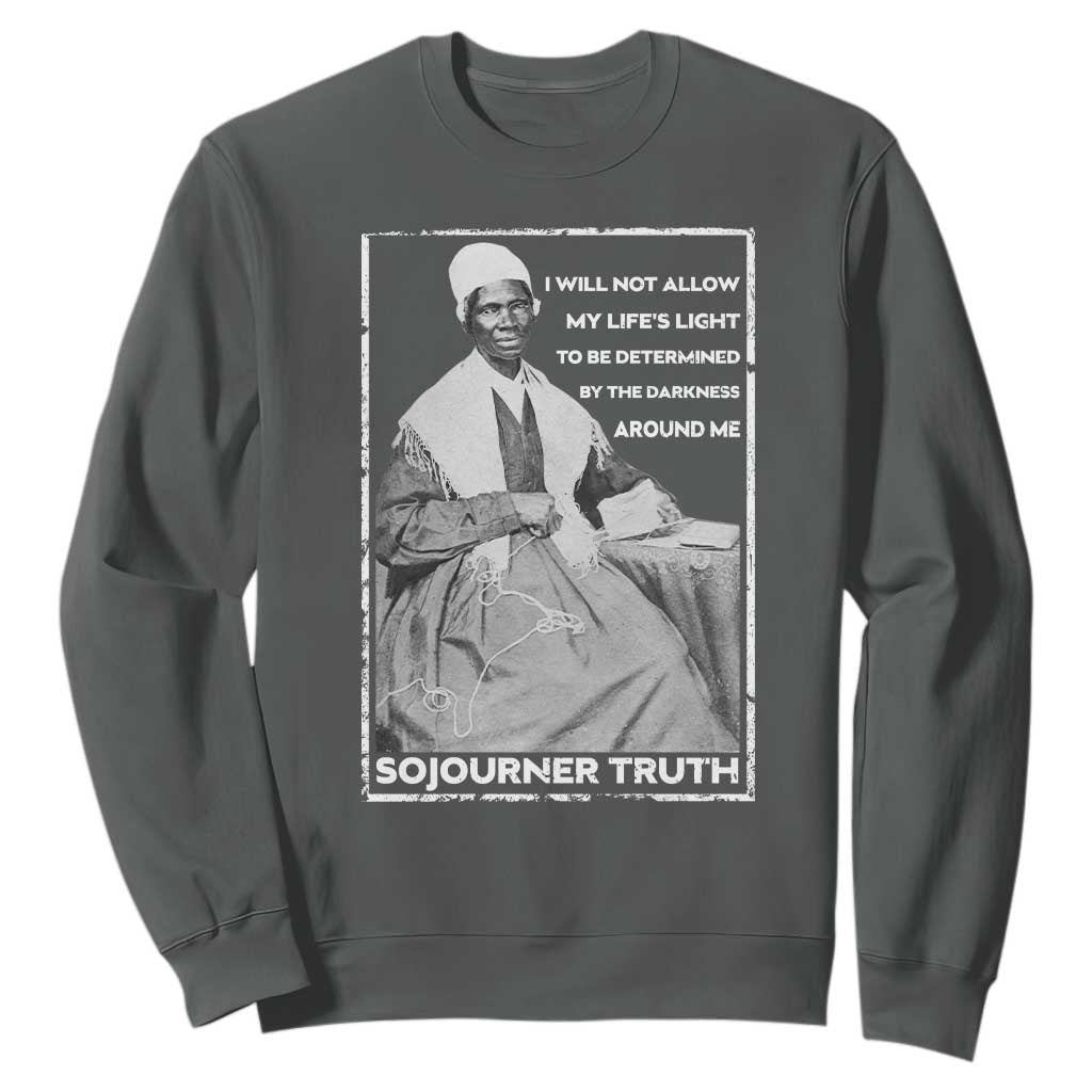 Sojourner Truth Quote Sweatshirt Black History Month Strong Woman TS14 Dark Heather Print Your Wear
