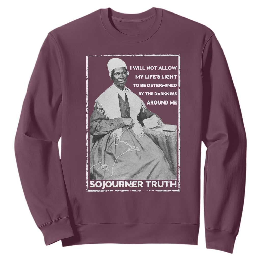 Sojourner Truth Quote Sweatshirt Black History Month Strong Woman TS14 Maroon Print Your Wear