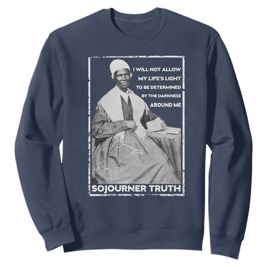 Sojourner Truth Quote Sweatshirt Black History Month Strong Woman TS14 Navy Print Your Wear