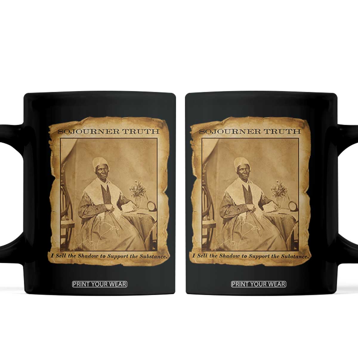 Sojourner Truth Coffee Mug Black Women Quote TS14 Black Print Your Wear