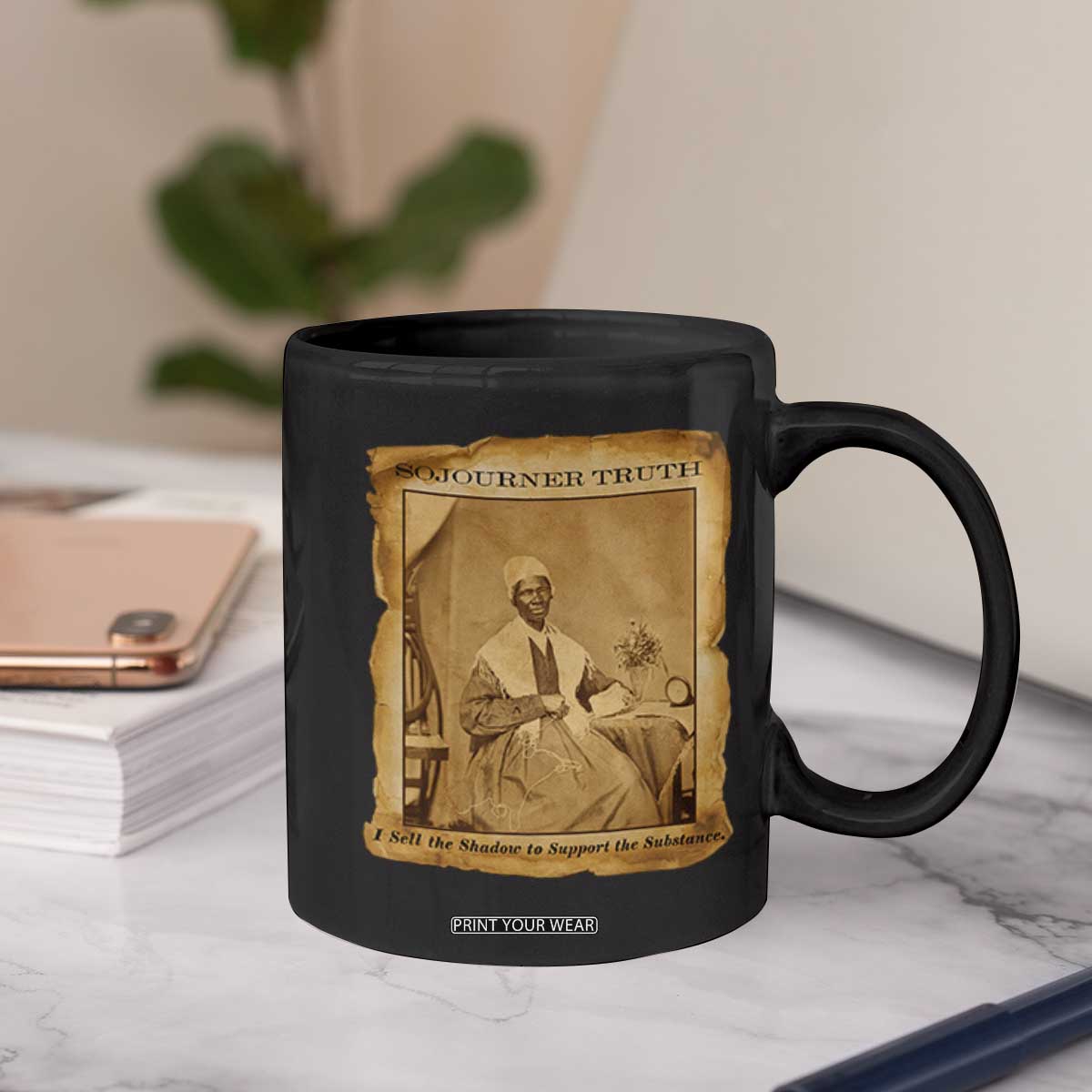 Sojourner Truth Coffee Mug Black Women Quote TS14 Print Your Wear