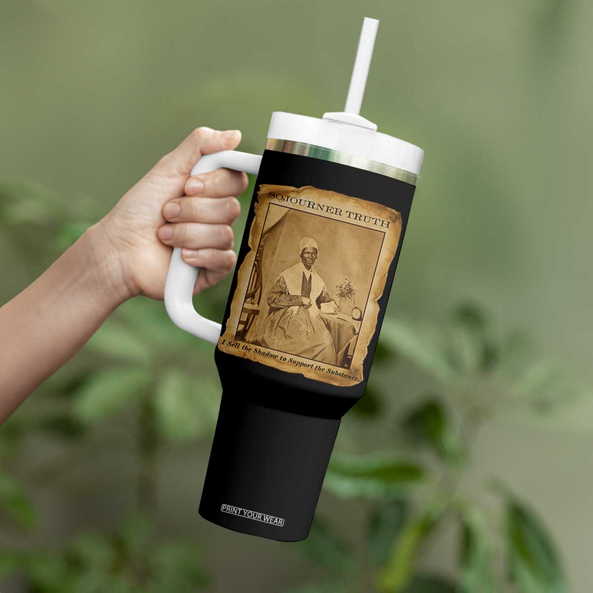 Sojourner Truth Tumbler With Handle Black Women Quote TS14 Print Your Wear
