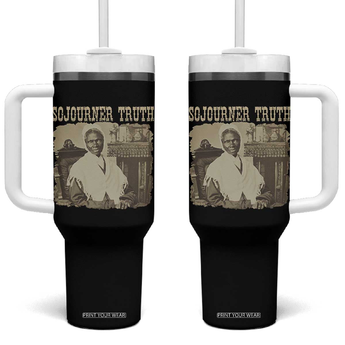 Sojourner Truth Tumbler With Handle African American Historical Hero TS14 One Size: 40 oz Black Print Your Wear