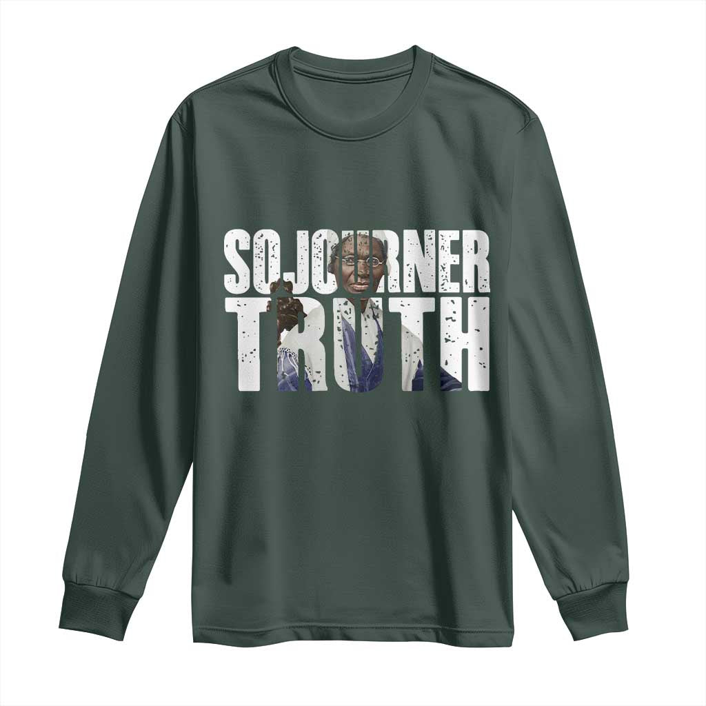 Sojourner Truth Quote Long Sleeve Shirt African American Historical Hero TS14 Dark Forest Green Print Your Wear
