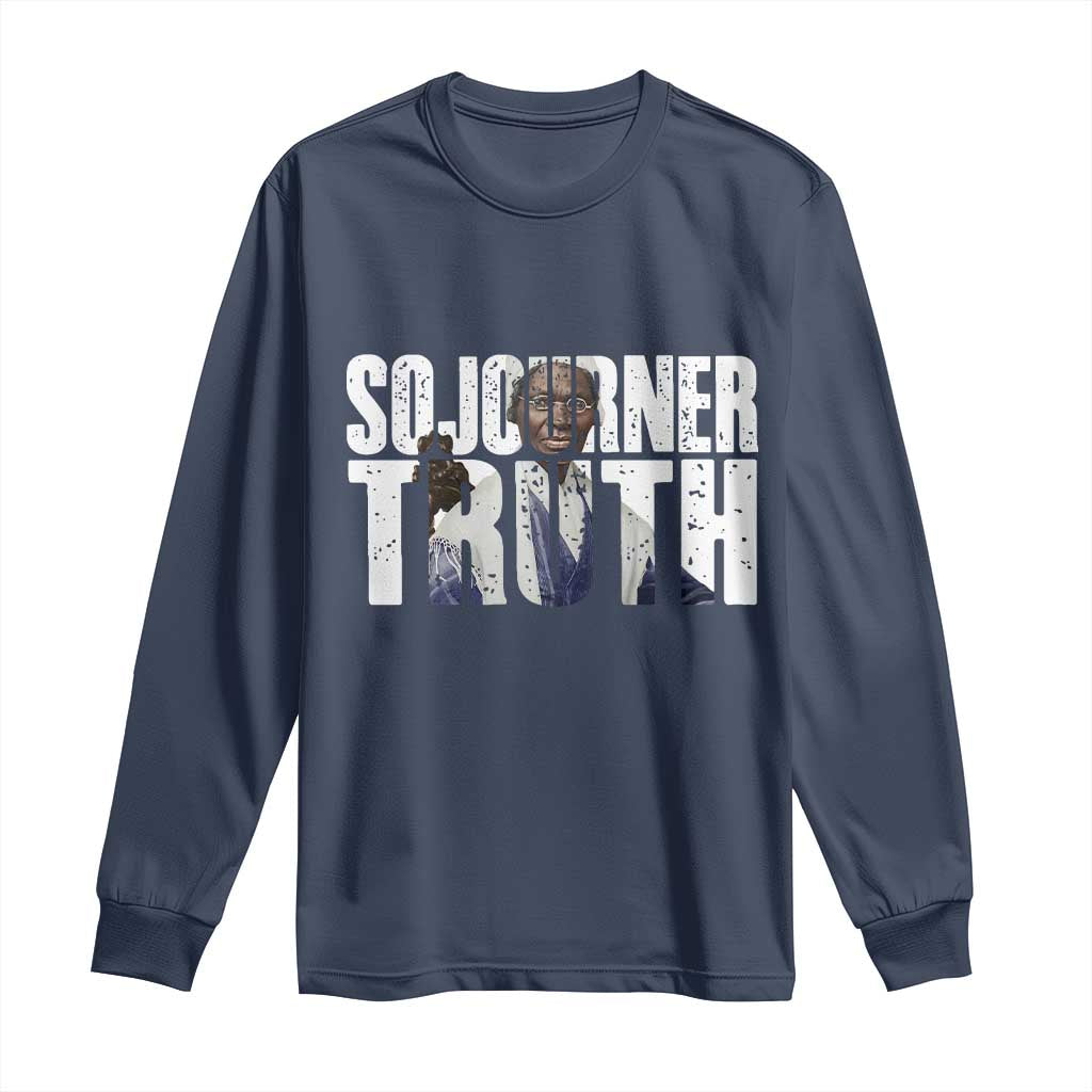 Sojourner Truth Quote Long Sleeve Shirt African American Historical Hero TS14 Navy Print Your Wear