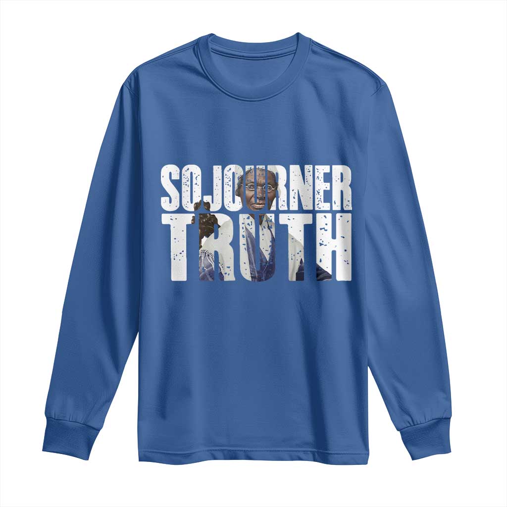 Sojourner Truth Quote Long Sleeve Shirt African American Historical Hero TS14 Royal Blue Print Your Wear