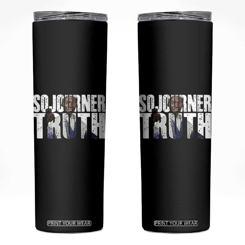 Sojourner Truth Quote Skinny Tumbler African American Historical Hero TS14 Black Print Your Wear