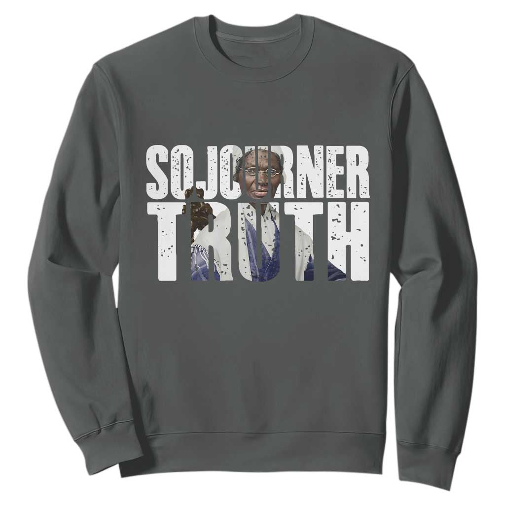 Sojourner Truth Quote Sweatshirt African American Historical Hero TS14 Dark Heather Print Your Wear