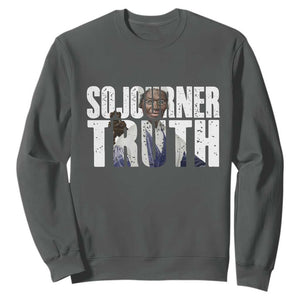 Sojourner Truth Quote Sweatshirt African American Historical Hero TS14 Dark Heather Print Your Wear