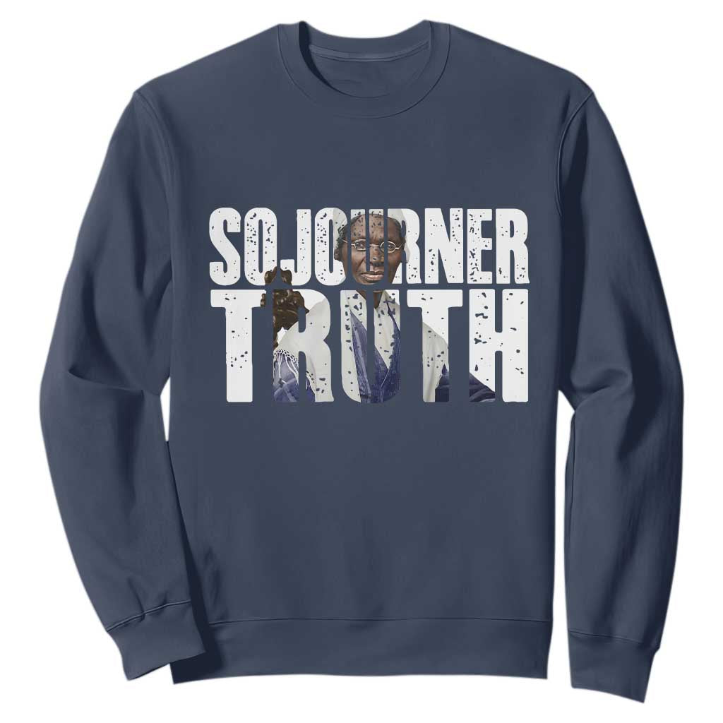 Sojourner Truth Quote Sweatshirt African American Historical Hero TS14 Navy Print Your Wear