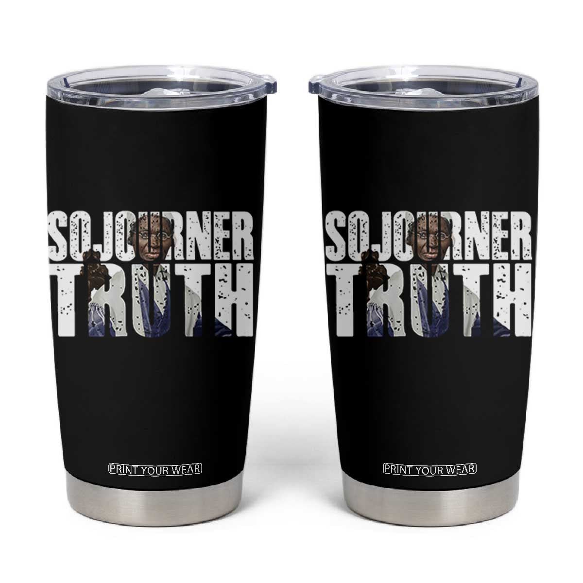 Sojourner Truth Quote Tumbler Cup African American Historical Hero TS14 Black Print Your Wear