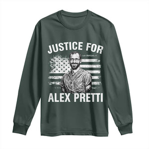 Justices for Alex Pretti Long Sleeve Shirt Resist Abolish ICE Protest TS14 Dark Forest Green Print Your Wear