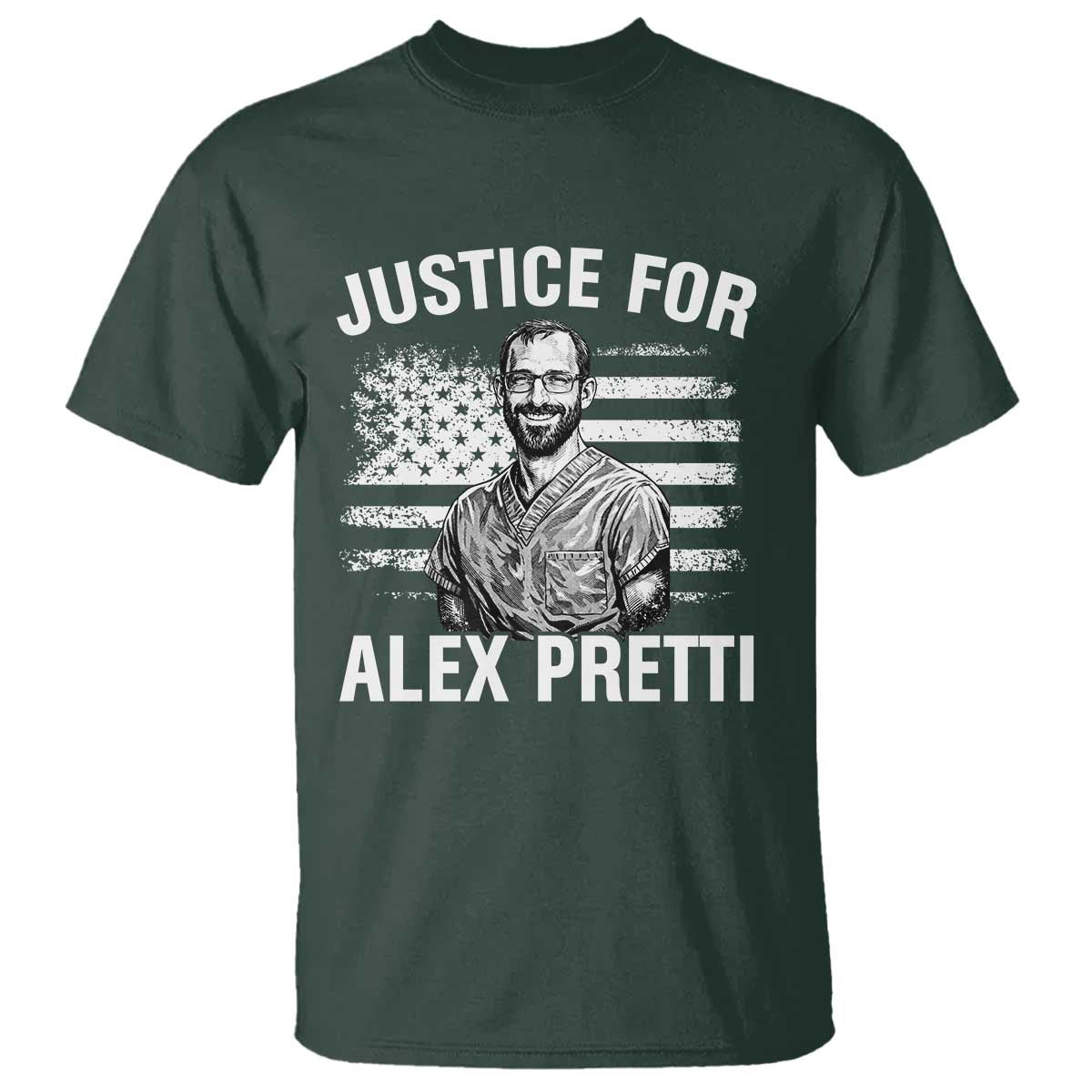 Justices for Alex Pretti T Shirt Resist Abolish ICE Protest TS14 Dark Forest Green Print Your Wear