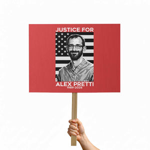 Justices for Alex Pretti Protest Sign Resist ICE Immigration Deportation Protest Minnesota TS14 Horizontal 18" × 24" Red Print Your Wear