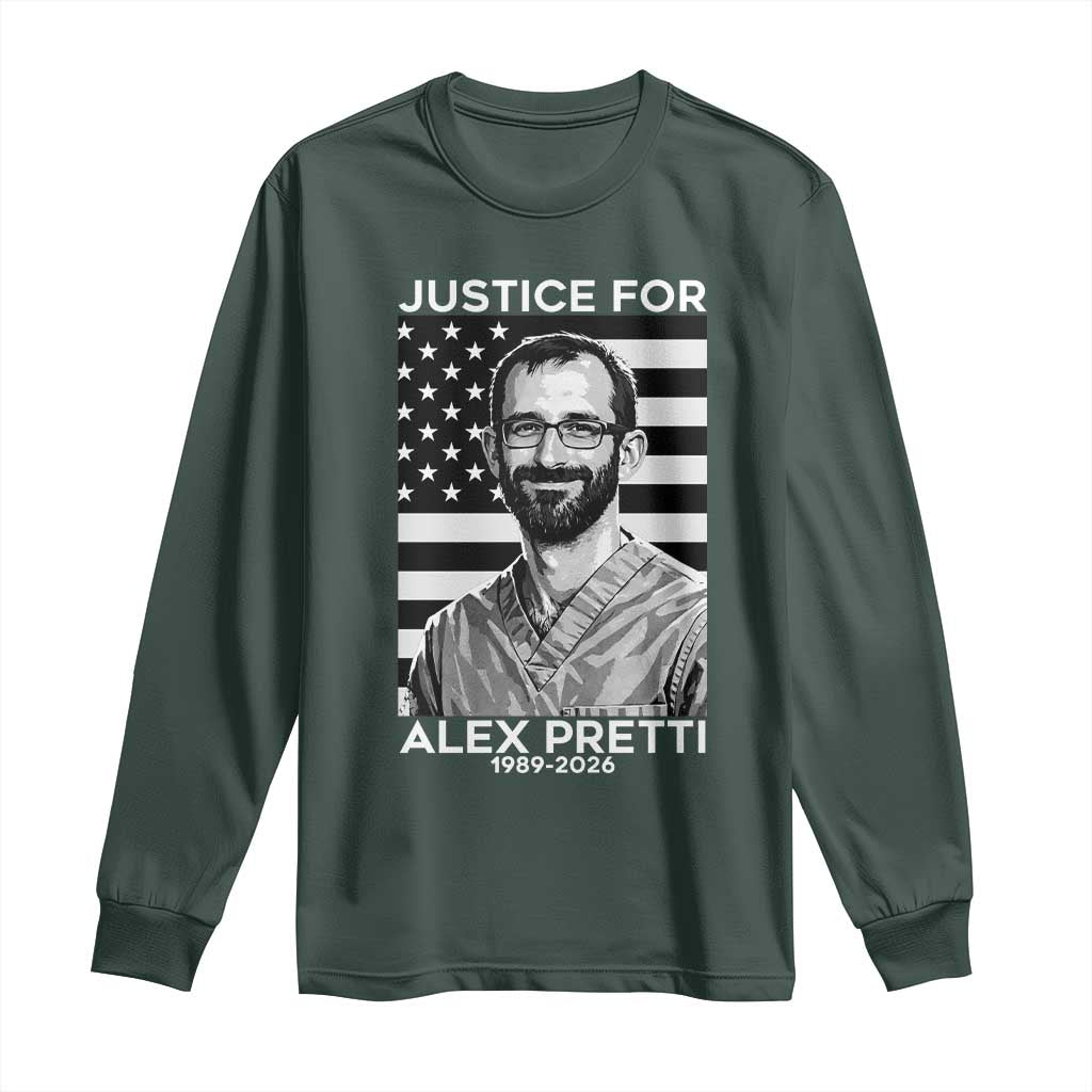 Justices for Alex Pretti Long Sleeve Shirt Resist ICE Immigration Deportation Protest Minnesota TS14 Dark Forest Green Print Your Wear