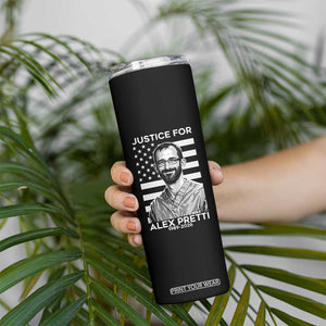 Justices for Alex Pretti Skinny Tumbler Resist ICE Immigration Deportation Protest Minnesota TS14 Print Your Wear
