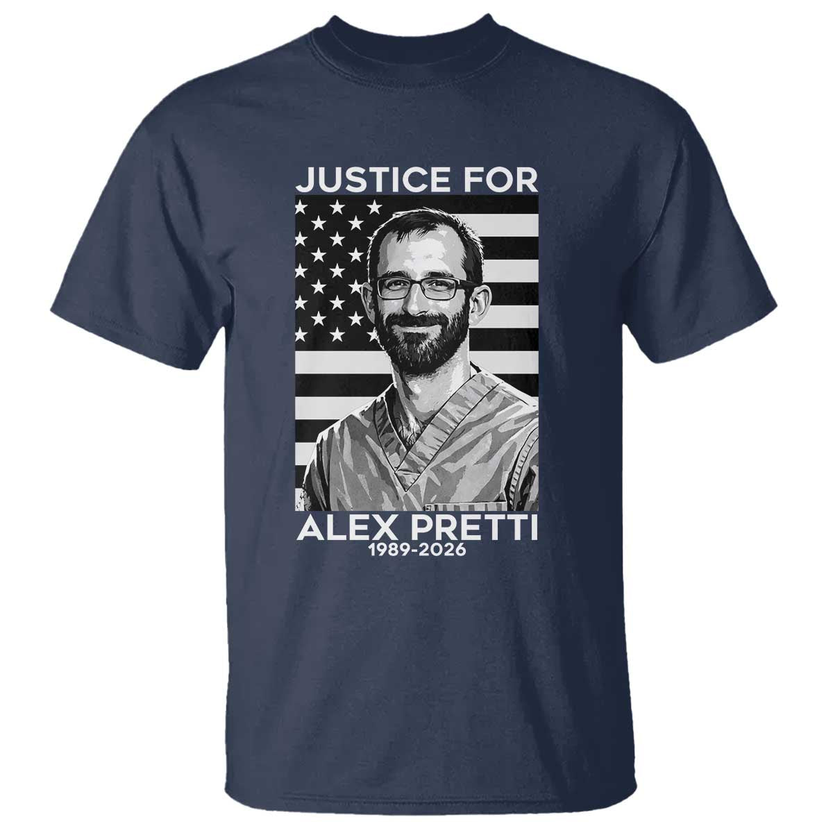 Justices for Alex Pretti T Shirt Resist ICE Immigration Deportation Protest Minnesota TS14 Navy Print Your Wear