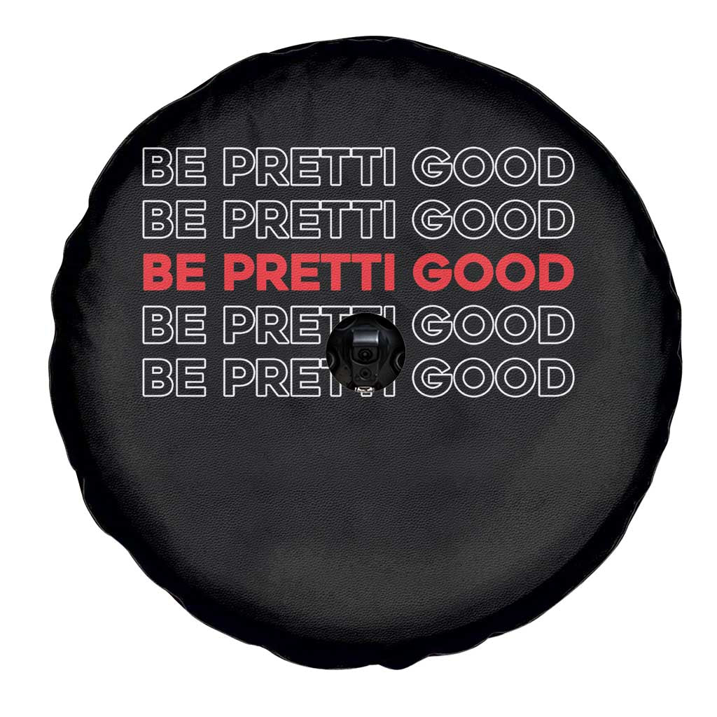Be Pretti Good Spare Tire Cover Anti ICE Immigration Protest Human Rights TS14 Print Your Wear