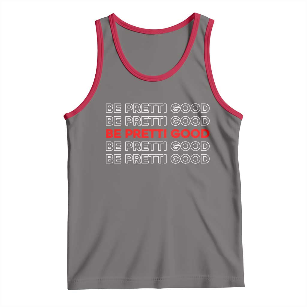 Be Pretti Good Tank Top Anti ICE Immigration Protest Human Rights TS14 Deep Heather Red Print Your Wear