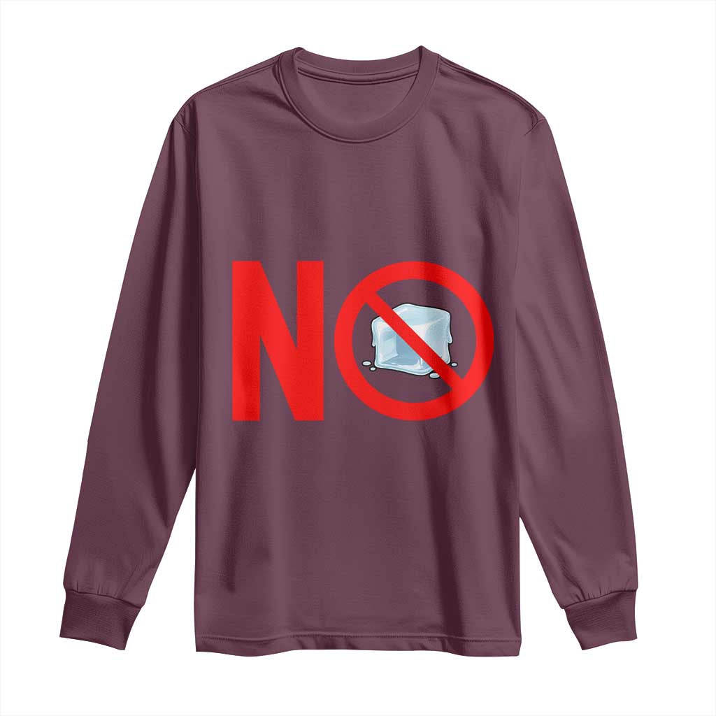 Anti ICE Long Sleeve Shirt No ICE Protest Symbol Anti Immigration Enforcement TS14 Maroon Print Your Wear