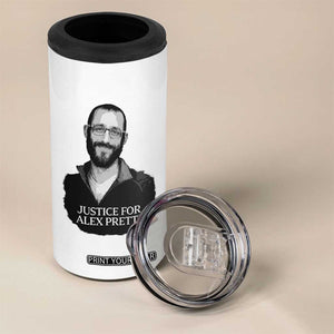 Justices for Alex Pretti 4 in 1 Can Cooler Tumbler Anti ICE Immigration Protest Human Rights TS14 Print Your Wear