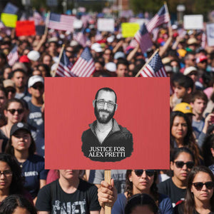 Justices for Alex Pretti Protest Sign Anti ICE Immigration Protest Human Rights TS14 Horizontal 18" × 24" Red Print Your Wear