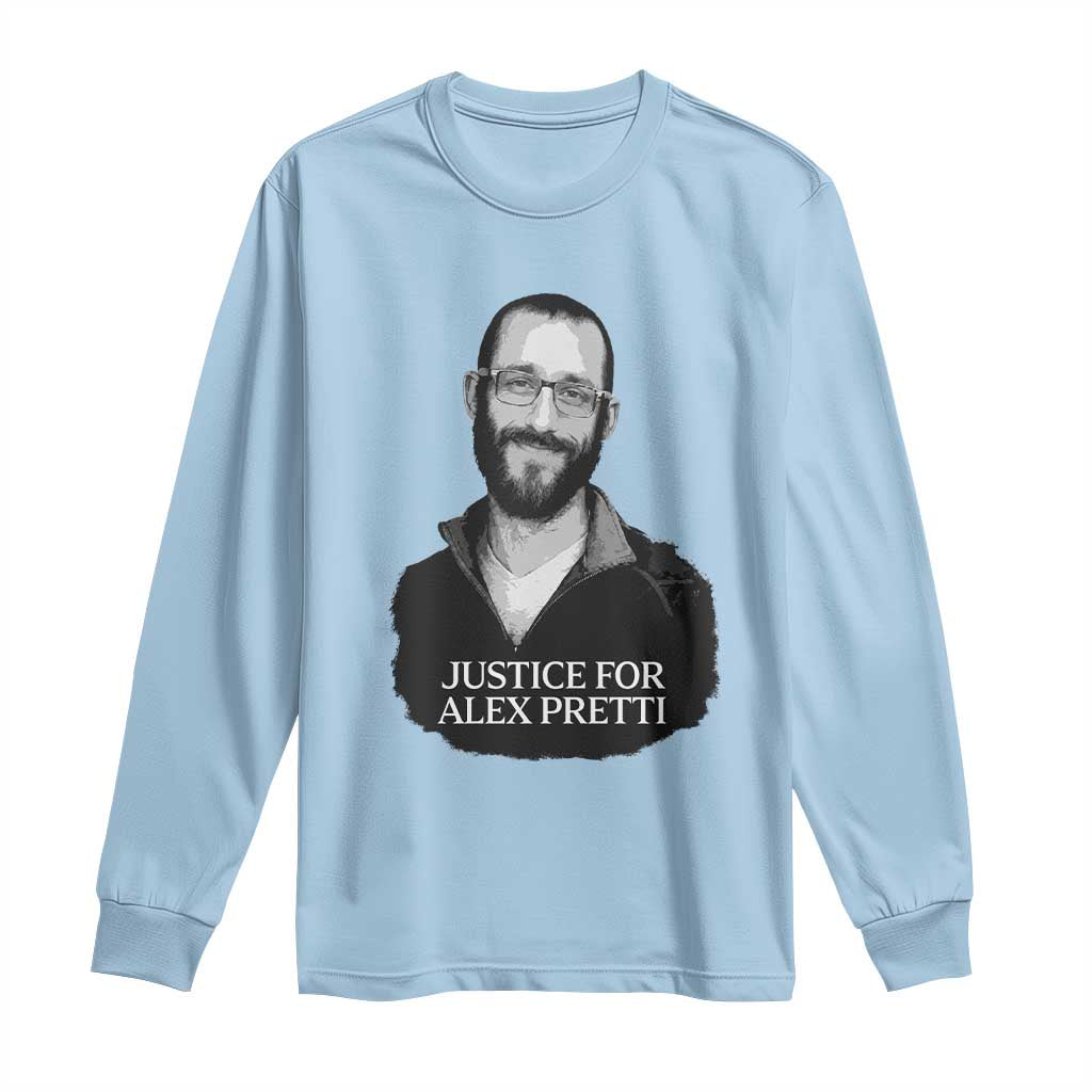 Justices for Alex Pretti Long Sleeve Shirt Anti ICE Immigration Protest Human Rights TS14 Light Blue Print Your Wear