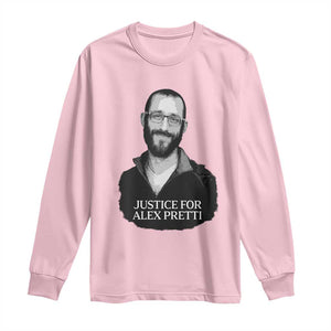 Justices for Alex Pretti Long Sleeve Shirt Anti ICE Immigration Protest Human Rights TS14 Light Pink Print Your Wear