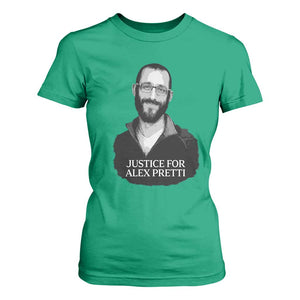 Justices for Alex Pretti T Shirt For Women Anti ICE Immigration Protest Human Rights TS14 Irish Green Print Your Wear