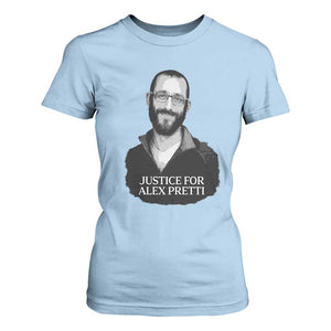 Justices for Alex Pretti T Shirt For Women Anti ICE Immigration Protest Human Rights TS14 Light Blue Print Your Wear